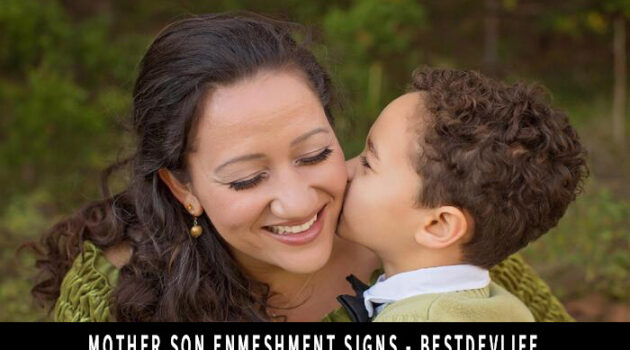 Mother Son Enmeshment Signs - Bestdevlife