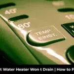 Hot Water Heater Won t Drain