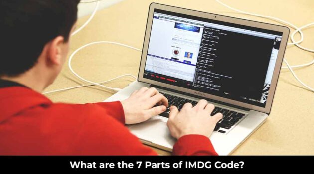 What are the 7 Parts of IMDG Code?