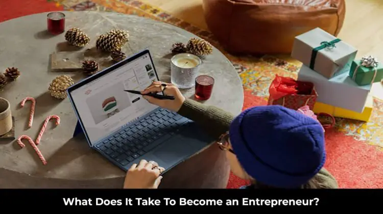 What Does It Take To Become an Entrepreneur?