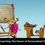 The Power of Personalised Tuitions