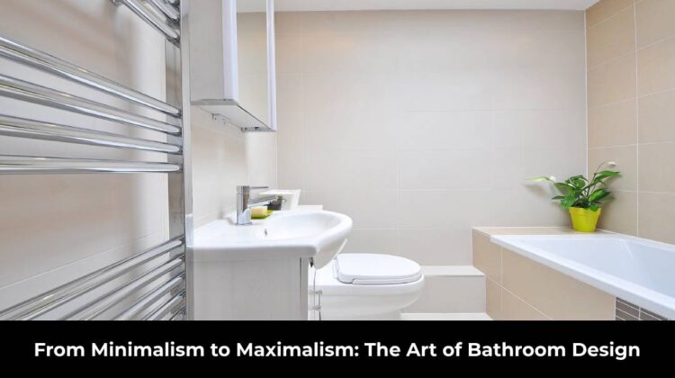 The Art of Bathroom Design