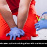 Mistakes with Providing First Aid
