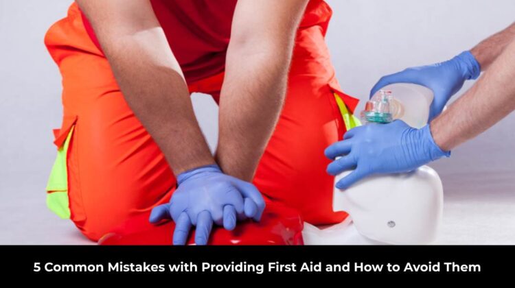 Mistakes with Providing First Aid