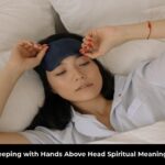 Sleeping with Hands Above Head Spiritual Meaning