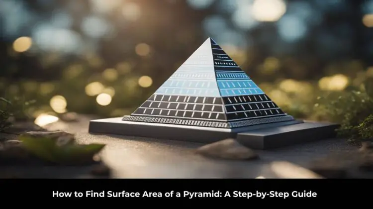 How to Find Surface Area of a Pyramid