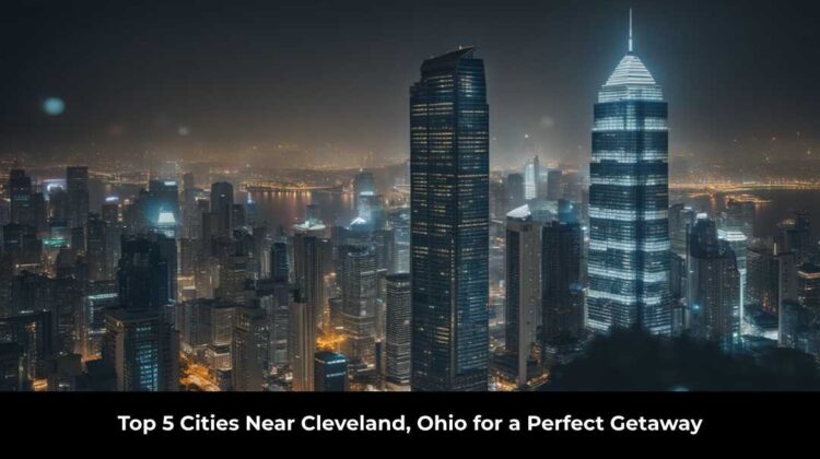 Cities Near Cleveland Ohio